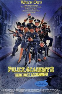 دانلود فیلم Police Academy 2: Their First Assignment 1985