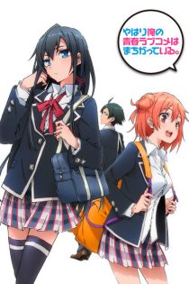 دانلود انیمه Yahari Ore no Seishun Love Comedy wa Machigatteiru.