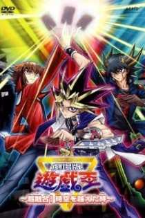 دانلود انیمه Yu☆Gi☆Oh! Movie: Chou Yuugou! Toki wo Koeta Kizuna