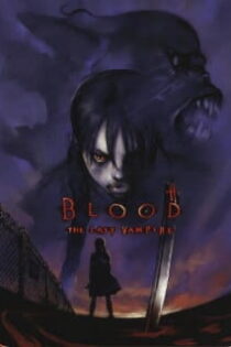 دانلود انیمه Blood: The Last Vampire